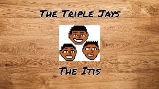 The Itis - The Triple Jays #blues #soulfood