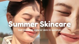 Ultimate Summer Skincare Guide: Tips for Glowing, Protected Skin