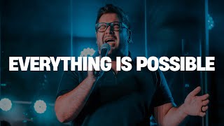 Everything Is Possible & God Of The Suddenly | Encounter Worship (LIVE)