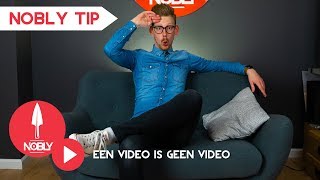 Communicatietip voor bedrijven nr. 6 | een video is geen video  | made by NOBLY