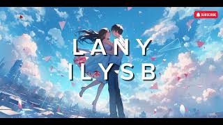 LANY - ILYSB (Lyrics)