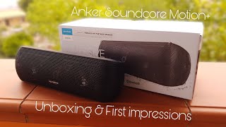 Anker Soundcore Motion+  - Unboxing & first impressions