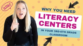 Why you need Literacy Centers in Your 3rd to 6th Grade Classroom