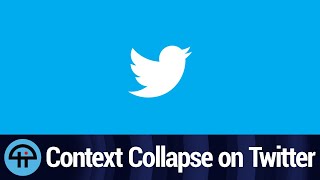 Twitter's Context Collapse Problem