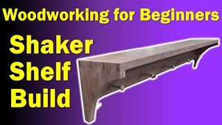 Woodworking For Beginners | Shaker Wall Hanger Shelf