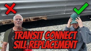 We Put Brand New Sills On To My Mk1 Transit Connect Camper!