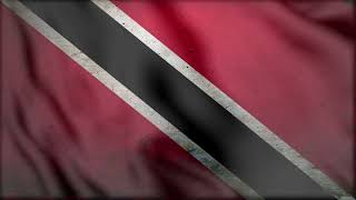TRINIDAD AND TOBAGO FLAG WAVING WITH ANTHEM RELAXING VIDEOS