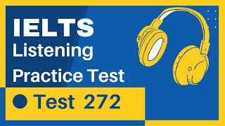 IELTS Listening Practice Test with Answers |Test-272|