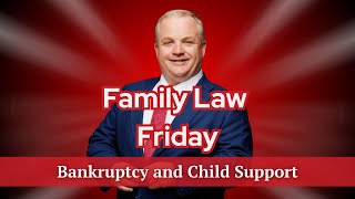 Does Bankruptcy Affect Child Support In North Carolina? | NC Child Support Laws | Family Law Friday