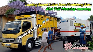 Makes you emotional...😱😱 How to load the sound of Sultan Desa Alat 1 Truck Full of Muening-muening