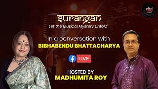 Surangan | In Conversation with Bibhabendu Bhattacharya | Hosted by Madhumita Roy | Srishti LIVE