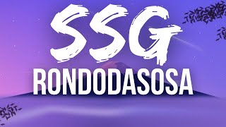 SSG - Rondodasosa ( TESTO UFFICIALE )