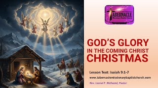 God’s Glory in the Coming Christ (Christmas) — Sunday School - December 21, 2025