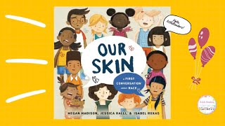 Kids Book Read Aloud: Our Skin  l book  Teach Kids about Bullying l Black History Month read aloud