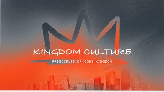 Kingdom Culture