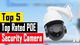 Best Top Rated POE Security Cameras | Top 5 POE Security Cameras In 2021