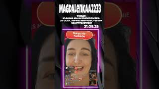 Magdalenkaa2233 live z 21.09.25 O stalkerce Klaudia Maja Klimczewska 