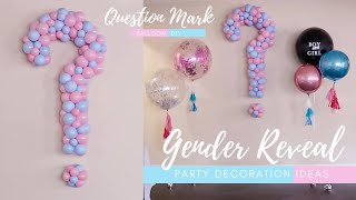 Create Amazing Question Mark Balloon Arrangement For a GENDER REVEAL