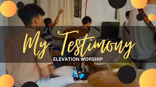 My Testimony - Elevation Worship | Drum Cover | ZamBeat