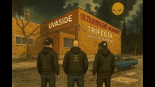 UVA Side - Trifecta (prod. by Vertygo) #UVASIDE @KnownazEVIL