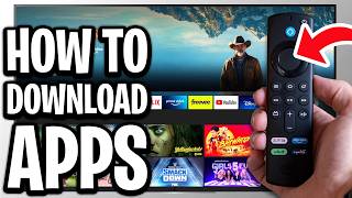 How To Download Apps On Fire TV Stick - Full Guide