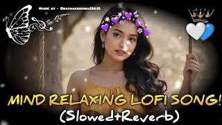 💞MIND RELAX LOFI SONGS 2025 | LOFI MASHUP SONG ✨ | LOVE MASHUP SONG | LOFI MASHUP VIBES |LOVE SONGS🥀
