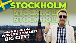 Why is Stockholm, Sweden 🇸🇪  the WORLD’S SMALLEST BIG CITY???  | EUROPE 2022