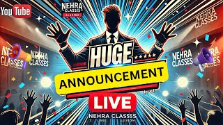 📢 BIG ANNOUNCEMENT for Nehra Classes Subscribers! 🎉 | Don't Miss This Live Session! | Much Awaited