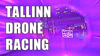 Estonian FPV Drone Racing Event in Tallinn