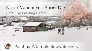 [Café Live] Snow day, North Vancouver