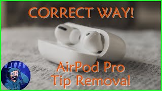 How to Remove AirPod Pro Tip the Correct Way, No Pulling, Easy!