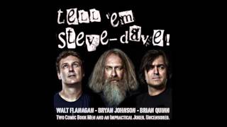 Tell 'Em Steve Dave! 247 Bitchin' N Moanin'