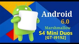 Cm 13 [Marshmallow 6.0] For Galaxy S4 Mini Duos [GT-I9192]