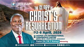 The Glory of Christ's Resurrection  || Day 2 || Belivers' Ministry || 2026 Easter Retreat