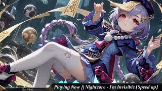 「Nightcore」→ I'm Invisible [Sped Up]