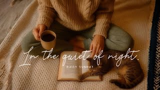 Cozy Night Vol.3 | Daisy Sunday