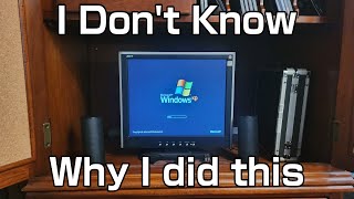 Behold, The Windows XP Cabinet
