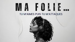 Ma Folie… ne me brise pas ce soir | DARK R&B Escape