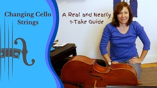 Changing your Cello Strings: A Real and Nearly 1-Take Guide