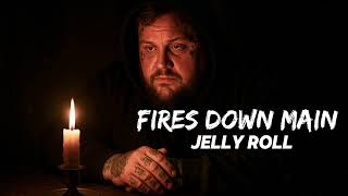 Jelly Roll - Fires Down Main (NEW SONG 2025) - COVER REMIX | Country Music, Hip Hop, Rap (LYRICS)