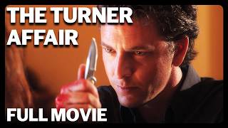 The Turner Affair | FULL MOVIE | Crime Thriller | Mystery | Rachel Blakely