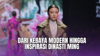 DARI KEBAYA MODERN SAMPAI DYNASTY MING | INDONESIA FASHION AESTHETIC 2026