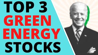 TOP 3 CLEAN ENERGY STOCKS WITH GROWTH POTENTIAL - 10X UNDER BIDEN ADMIN ||  AFFORDABLE  TO BUY NOW!