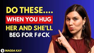 Do These 4 Things When You Hug a Woman to Build Attraction | Female Psychology 💫