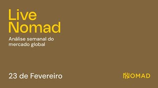 Live Nomad | PIB, inflação, movimentos de mercado: Quanto investir no exterior agora?