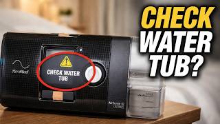 Check Water Tub" Message ResMed AirSense 10 | How to Fix CPAP Humidifier Leak