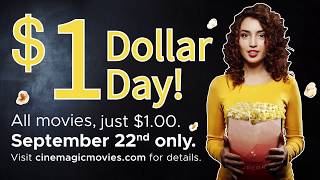 Cinemagic Dollar Day!