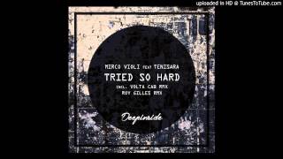 Mirco Violi feat. Tenisara - Tried So Hard (Original Mix) [Audio96kbps]