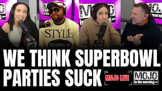 MOJO LIVE 2/3 | Superbowl Parties Suck, Marrying the First Person, Kev's Sister Moved Away + MORE!