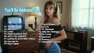 You'll Be Addicted Fast: Best EDM & Festival Anthems of All